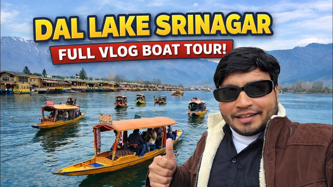 Dal Lake Srinagar Full Boat Tour 🚤 | Shikara Ride Experience | Kashmir Vlog || EPS-5