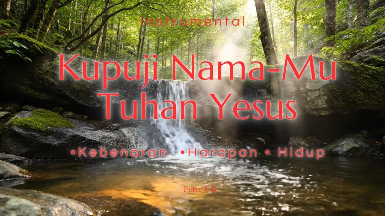 Kupuji Nama Mu Tuhan Yesus   Instrumental
