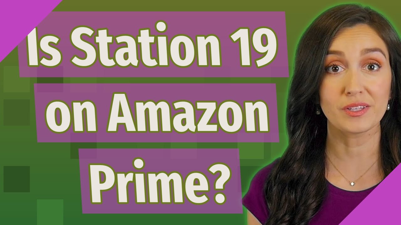 Is Station 19 On Amazon Prime YouTube is-station-19-on-amazon-prime-youtube