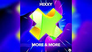 Hixxy - More & More (Tatsunoshin Remix)