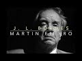 J. L. BORGES - Martín Fierro -