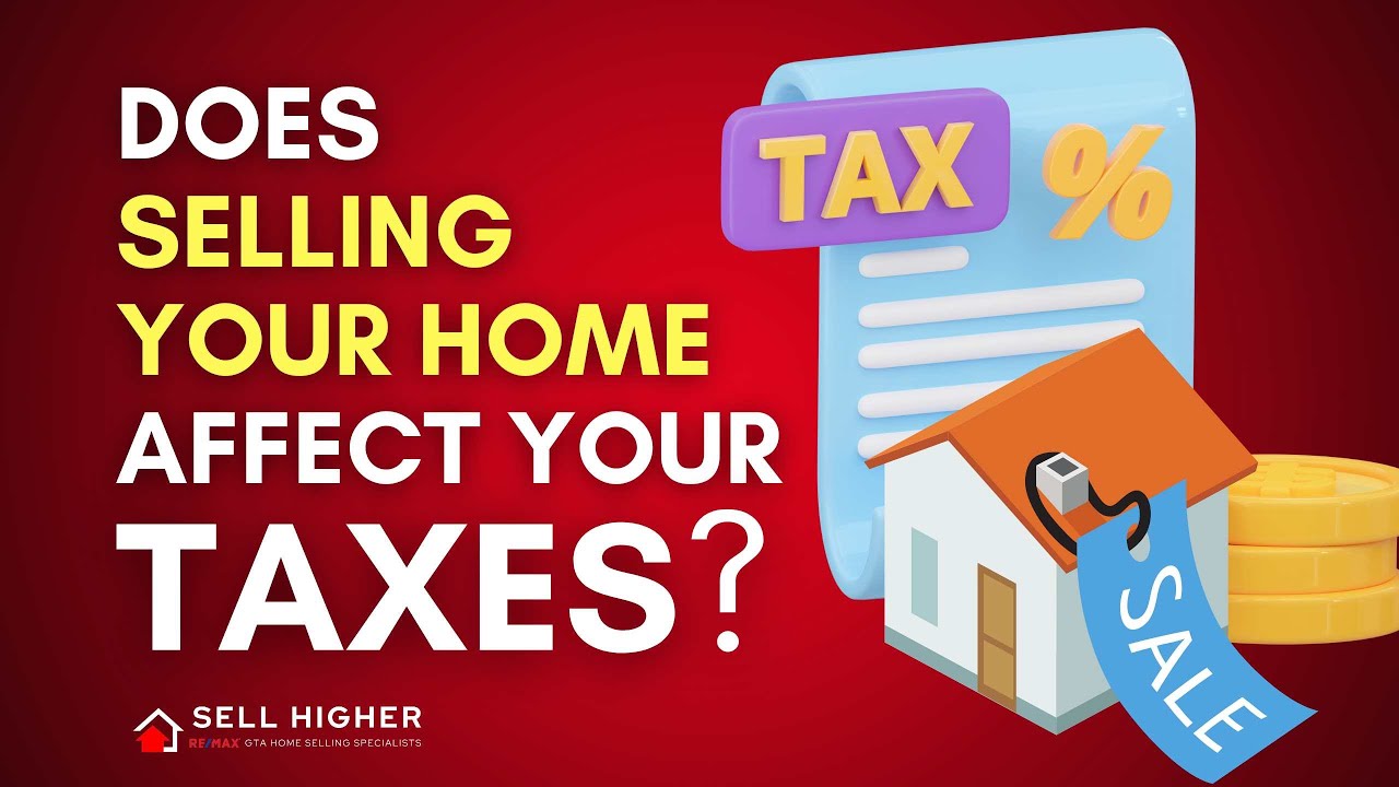 Does Selling Your Home Affect Your Taxes? YouTube
