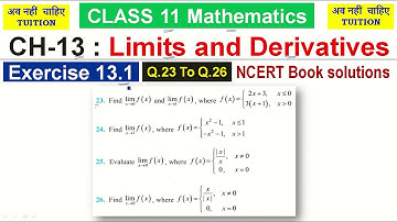 CH-13 : Limits and Derivatives | Exercise 13.1:  Q.23 To Q.26 | Class 11 Mathematics
