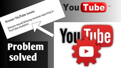 [known issue] Missing revenue reporting in YouTube Analytics