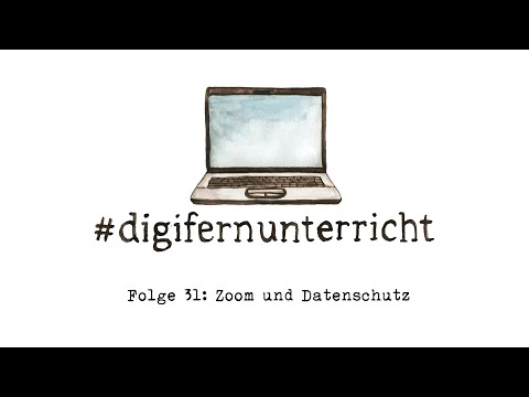 Folge 31: Zoom und Datenschutz