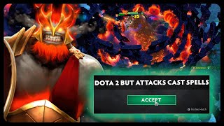 Dota 2 But Attacks Cast Spells