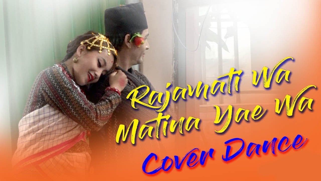 Rajamati Wa Matina Yae Wa  Cover Dance