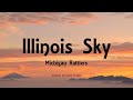 Michigan Rattlers - Illinois Sky (Lyrics)