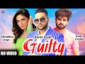 Guilty Karan Aujla ft. Inder Chahal (Official Video) New Punjabi Songs 2020 | Karan Aujla New Song