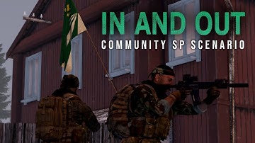 In And Out | Arma 3 SP Scenario