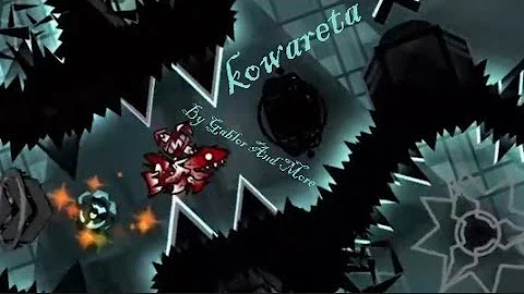 kowareta by Gablor, Minaxa And EndLevel - Extreme Demon Showcase (w/ Layout)