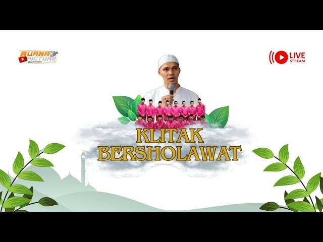 LIVE KLITAK BERSHOLAWAT PERINGATAN MALAM NAZULUL QUR'AN - USTAD MUHAMMAD ZAZULI - BUANA PICTURE HD class=