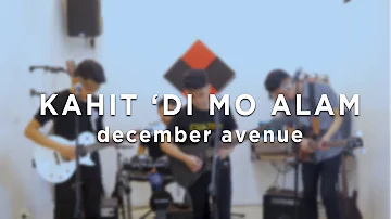 Kahit 'Di Mo Alam by December Avenue (Cover) | Cuatro