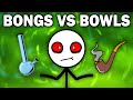Bongs vs bowls