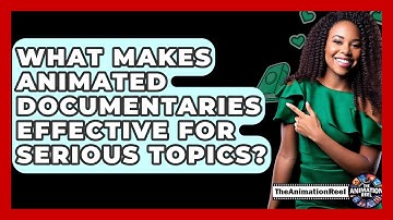What Makes Animated Documentaries Effective For Serious Topics? - The Animation Reel