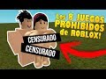 LOS 8 JUEGOS PROHIBIDOS de ROBLOX ! [SECRETOS] - YouTube