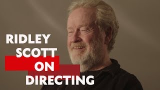 'There's no generic learning process' | Ridley Scott on Directing