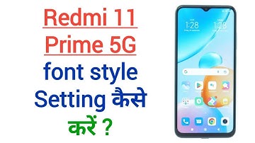 Redmi 11 Prime 5G Font Style & Text Size Settings | How To Change Font Style In Redmi 11 Prime 5G