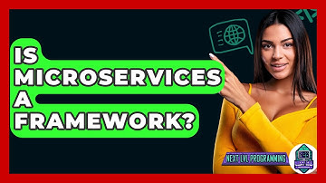 Is Microservices A Framework? - Next LVL Programming