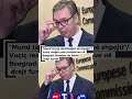 “Mund të jap dorëheqjen së shpejti”/ Vuçiç reagon pas protestave në Beograd: Mandati im është drejt