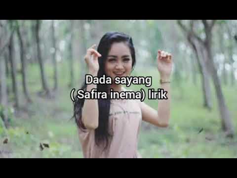dada sayang- Safira inema( lirik)