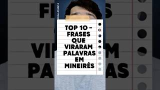 Frases Que Viraram Palavras Em Mineirês