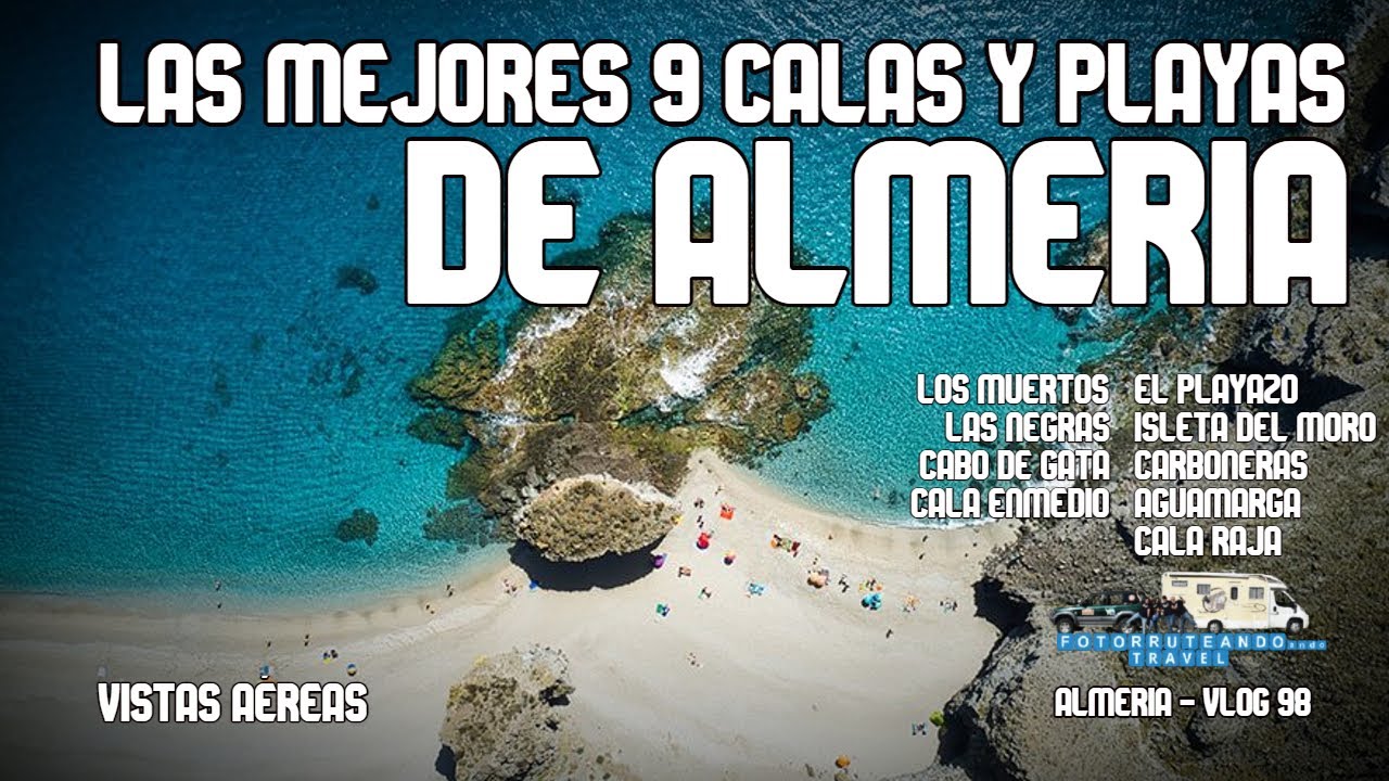 PLAYAS DE ALMERIA, las mejores 9 calas y playa. - YouTube