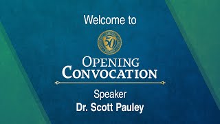 Opening Convocation, Tuesday, August 29, 2023