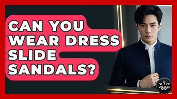 Can You Wear Dress Slide Sandals? - The Sharp Dressed Gent