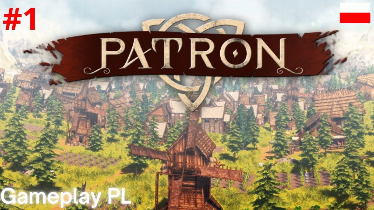 Patron #1 !!Wprowadzenie i Samouczek!! Gameplay PL