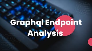 Graphql Endpoint Analysis | Damn Vulnerable Graphql Application |