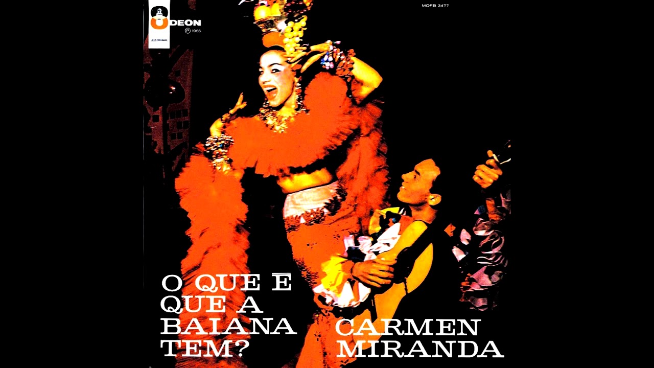 Carmen Miranda - O que é que a baiana tem? sambal recipe