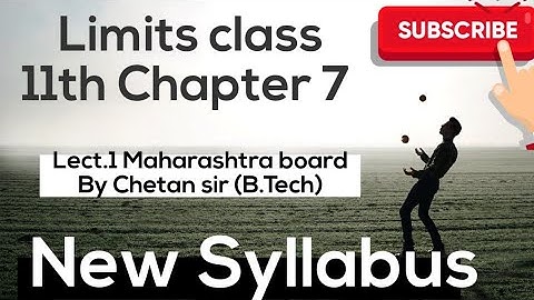 Limits chapter 7 Lecture no. 1 Class 11th New syllabus Maharashtra board by CHETAN CHAUDHARI