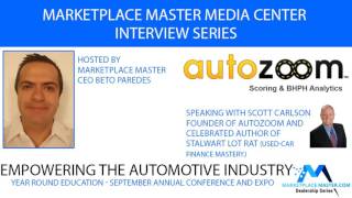 Famous Interview with Scott Carlson from AutoZoom.com - Marketplace Master Net Worth