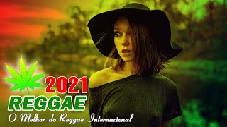 Música Reggae 2021 ♫ O Melhor do Reggae Internacional ♫ Reggae Remix 2021 #150