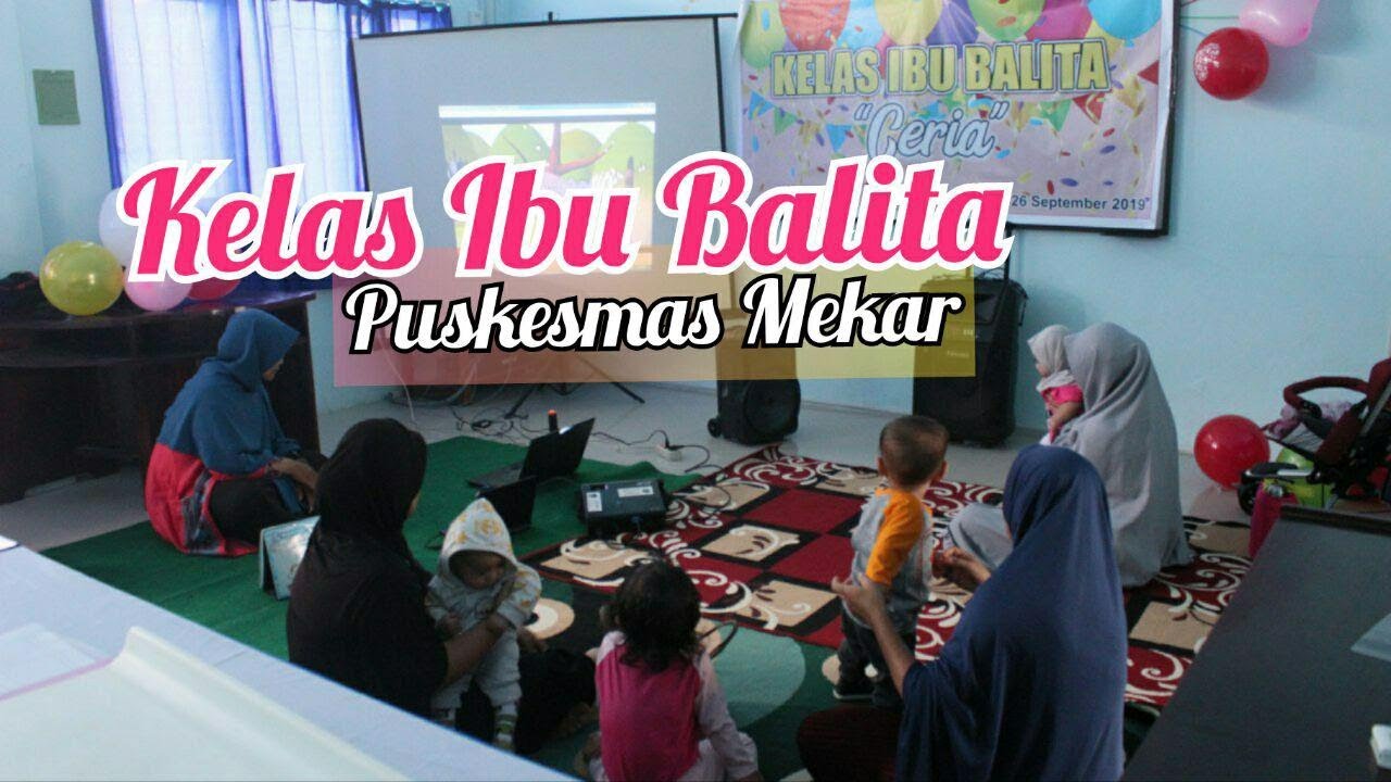 Kelas Ibu Balita Ceria - Promkes Puskesmas Mekar