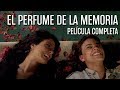 El Perfume de la Memoria - Película de Oswaldo Montenegro