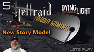 Famous Dying Light Hell Raid Update Story Mode! | Part 5 Profile