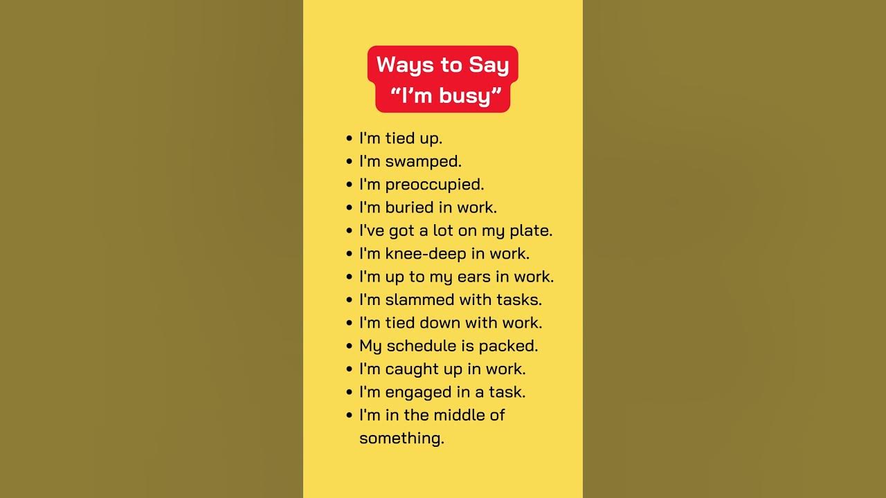 Other Ways To Say I m Busy In English english englispeakingpractice other-ways-to-say-i-m-busy-in-english-english-englispeakingpractice