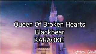 Blackbear - Queen Of Broken Hearts (Karaoke)