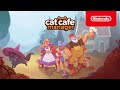 Cat Cafe Manager - Launch Trailer - Nintendo Switch