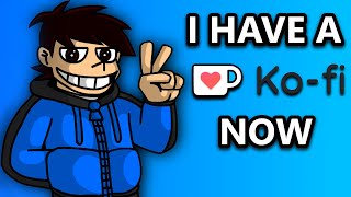 I Have A Ko-Fi Now