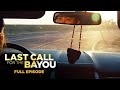 view Last Call for the Bayou 102: South as South Can Go digital asset number 1