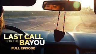 Last Call for the Bayou 102: South as South Can Go