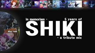 in memoriam - 5 years of SHIKI