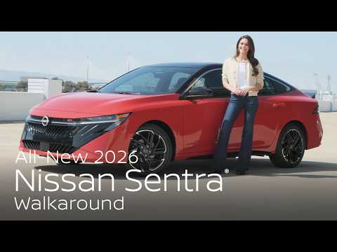 All-New 2026 Nissan Sentra® Walkaround: Experience Nissan’s Latest Compact Sedan