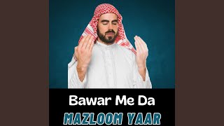 Bawar Me Da