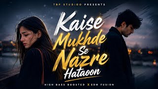 Kaise Mukhde Se Nazre Hataoon | Viral Romantic Remix Song | New DJ Remix | Tbp Studioo