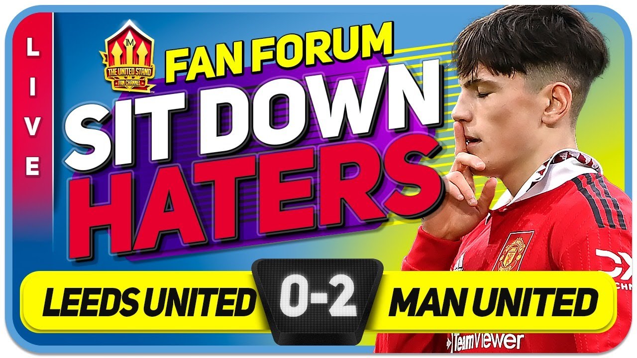 GARNACHO SILENCES HATERS! Leeds United 0-2 Manchester United | LIVE Fan Forum