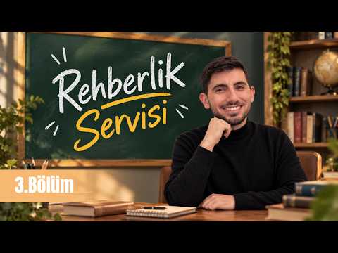 Rehberlik Servisi | 3. bölüm | Talha Kaya